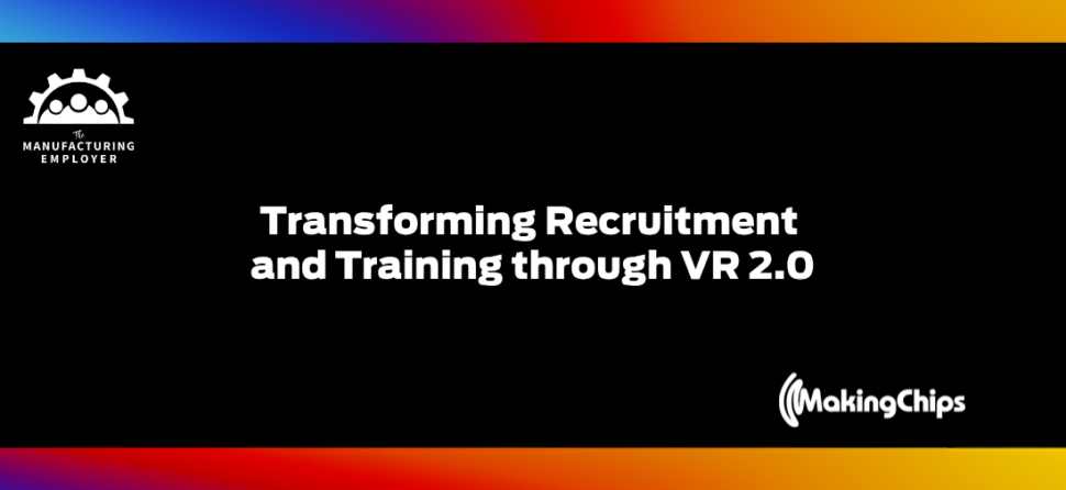 Transforming Recruitment and Training through VR 2.0, with Eric Margheim of BeThere Immersive