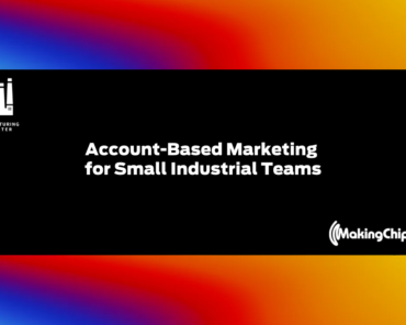 Account-Based Marketing for Small Industrial Teams