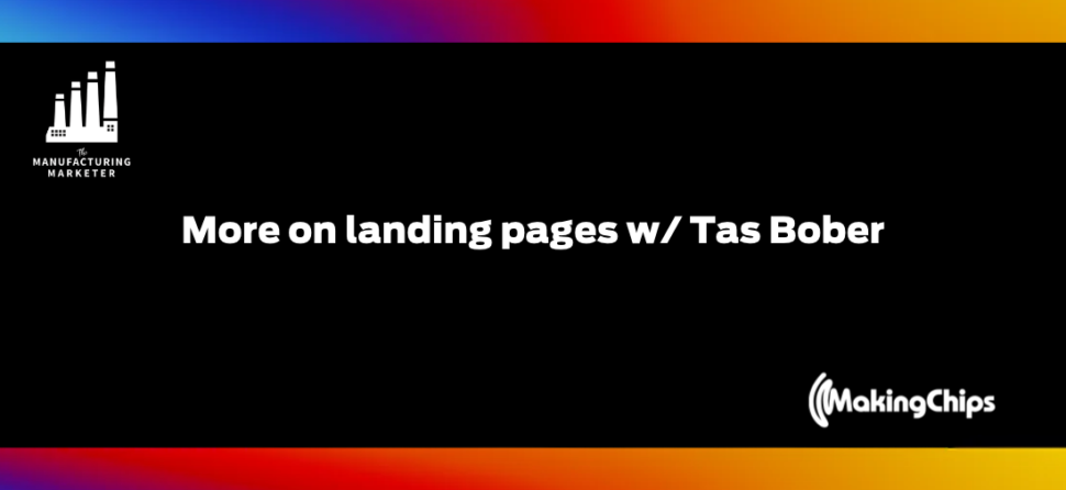 More on landing pages w/ Tas Bober