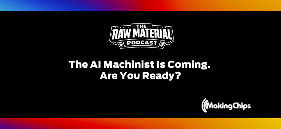 12. The AI Machinist Is Coming. Are You Ready?