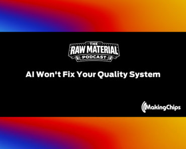 13. AI Won’t Fix Your Quality System… and Your Prints Don’t Belong in the Cloud